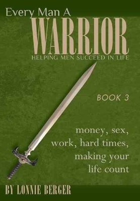 Issues Men Face: Money, Sex, Work, - Paperback, by Berger Lonnie - Very Good