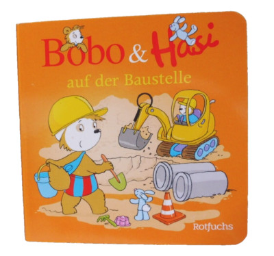 Bobo & Hasi auf der Baustelle von Dorothée Böhlke (2023, Kartonbuch)