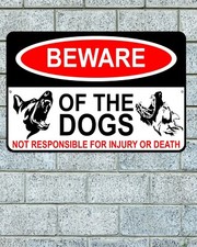 Beware Of The Dogs Sign Aluminum Metal 8"x12" Not Responsible For Injury Death