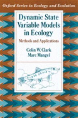 Dynamic State Variable Models in Ecology : Methods and Applicatio