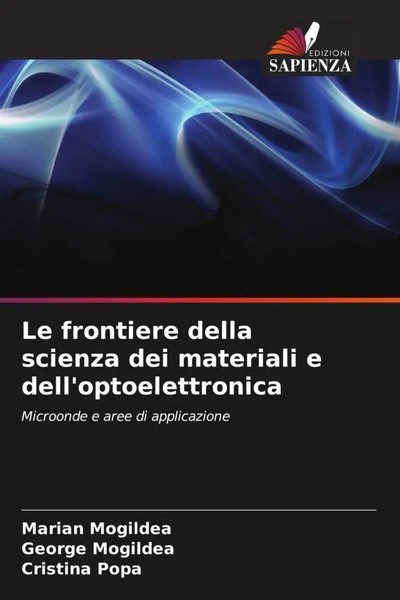 Marian Mogildea (U. A.) | Le Frontiere Della Scienza Dei Materiali E...-image