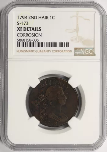 1798 2nd Hair Draped Bust 1c Large Cent S-173 NGC XF Details Corrosion