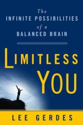 Limitless You: The Infinite Possibilities of a Balanced Brain - VERY GOOD