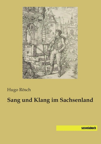 Hugo RöSch | Sang Und Klang Im Sachsenland | Taschenbuch | Deutsch (2015)-image