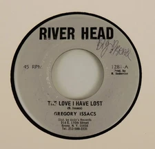 Gregory Isaacs - The Love I Have Lost 45 1975 River Head–1281 Lovers Rock EX/VG+