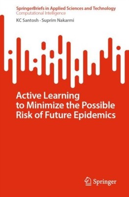 Santosh - Active Learning to Minimize the Possible Risk of Future Epid - X555z