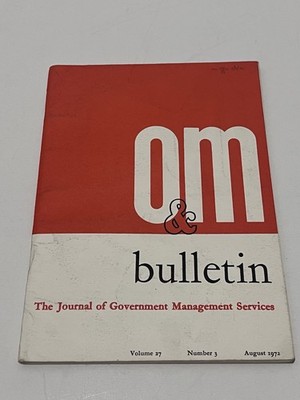 OM Bulletin Journal of Government Management Services Vol 27 No 3 August 1972