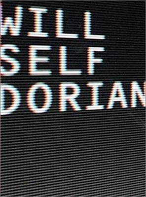 Dorian : An Imitation Hardcover Oscar., Self, Will Wilde
