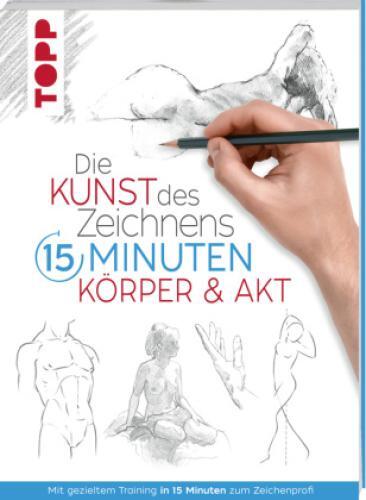 Thumbnail - Die Kunst Des Zeichnens 15 Minuten. Körper & Akt Mit Gezieltem