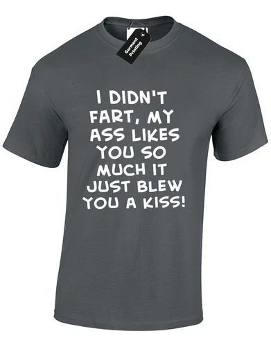 I Didnt Fart Rude Comic Kiss Casual Windy Amusing Unisex T-Shirt - Picture 2 of 9