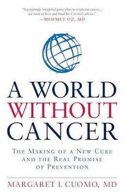 A World without Cancer: The Making - Paperback, by Cuomo Margaret I. - Very Good