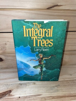 The Integral Trees by Larry Niven, HC/DJ First Edition, First Printing, 1984 