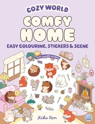 Cozy World Comfy Home: Easy Colouring and Sticker Scene for Teens, Young Adults