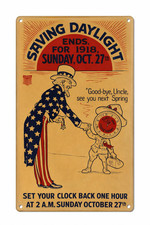 1918 Daylight Saving Time Uncle Sam Clock 8x12 Vintage Metal Sign