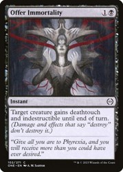 Offer Immortality 102/271 Phyrexia: All Will Be One