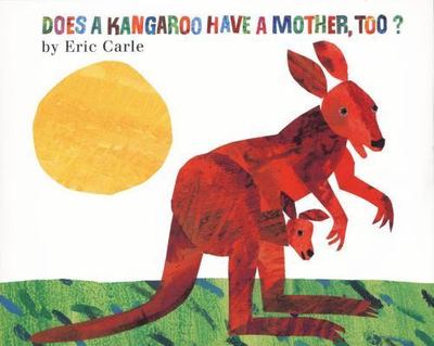 Does a Kangaroo Have a Mother, Too?: Explore- board book, Carle, 0694014567, new