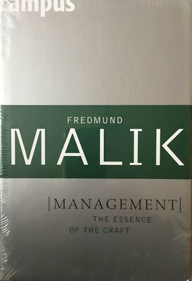 Fredmund Malik MANAGEMENT - The Essence Of The Craft NEU EINGESCHWEISST