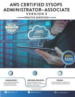 AWS Certified SysOps Administrator - Associate: Practice Questions Version 3 by 