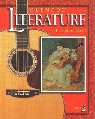 Glencoe Literature Â  2002 Course 2, Grade 7 : The Reader's Choice - GOOD
