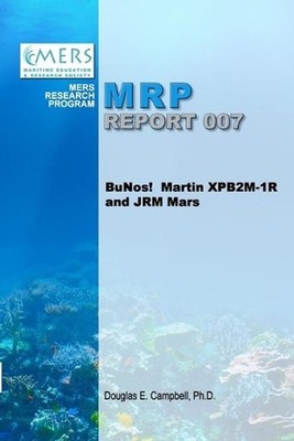 BuNos! Martin XPB2M-1R and JRM Mars by Douglas E. Campbell (English) Paperback B