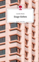Carolin MüCke | Etage Sieben. Life Is A Story - story.one | Buch | Deutsch