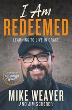 Jim Scherer Mike Weaver I Am Redeemed (Hardback) (UK IMPORT)