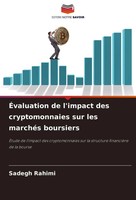 Sadegh Rahimi | ÉValuation De L'impact Des Cryptomonnaies Sur Les MarchéS...