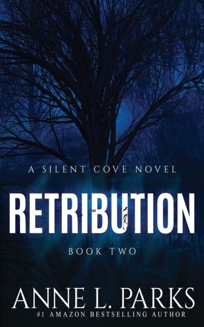 Retribution 2 Silent Cove PAPERBACK 9780998484853