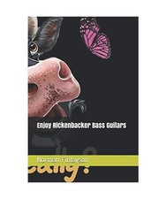 Enjoy Rickenbacker Bass Guitars, Finlayson, Mr Norman; Finlayson, Mr Norman