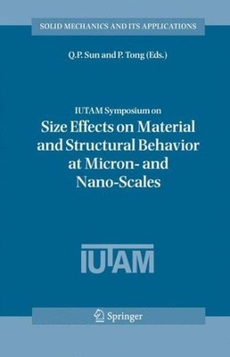 Iutam Symposium On Size Effects On Material And Structural B...