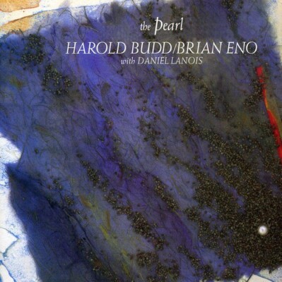 Pearl by Budd, Harold / Eno, Brian (CD, 2009)
