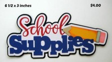 SCHOOL SUPPLIES TITLE boy girl scrapbook premade paper piecing by Rhonda