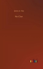 No Clue by James Hay (English) Hardcover Book
