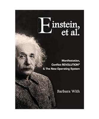 Einstein, et. al Manifestation, CONFLICT REVOLUTION[R] and The New Operating Sys