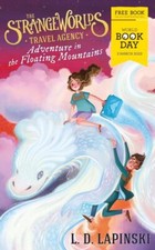 The Strangeworlds Travel Agency: Adventure in the Floating Mount
