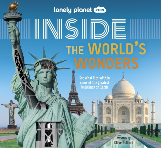 Lonely Planet Kids Inside – The World's Wonders by Clive Gifford (Hardback Book)