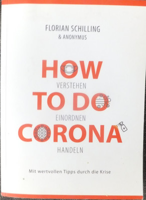 How To Do Corona: Verstehen Einordnen Handeln von S...