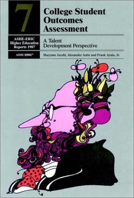College Student Outcomes Assessment Vol. 16 : A Talent Developmen
