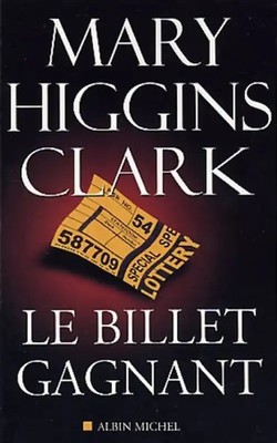 Billet Gagnant (Le) (Collections Litterature) - Higgins, Clark