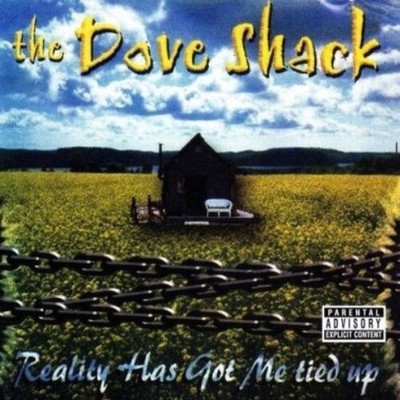 *PRESALE* DOVE SHACK: REALITY HAS GOT ME TIED UP - LP vinyl