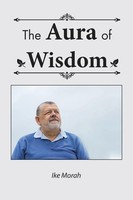 Ike Morah | The Aura Of Wisdom | Taschenbuch | Englisch (2016) | AuthorHouse