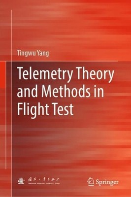 Telemetry Theory and Methods in Flight Test - 9789813347366