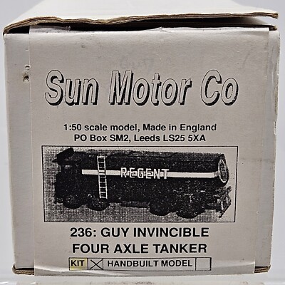 Sun Motor 236 Regent Guy Invincible Four Axle Tanker 1:50 Scale Made in England 