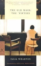 The Old Maid: The Fifties (Modern Li..., Wharton, Edith
