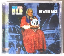 NYB - None of Your Business, In Your Face, Audio CD, Brand New-Sealed, 2003