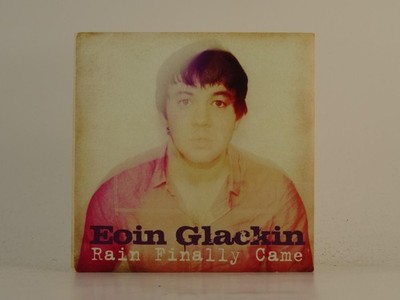 EOIN GLACKIN RAIN FINALLY CAME (H1) 1 Track Promo CD Single including Card Sleev