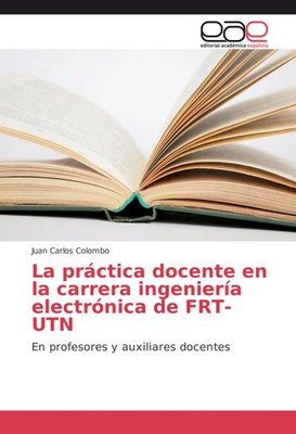 Juan Carlos Colombo | La práctica docente en la carrera ingeniería...