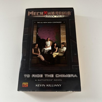 MechWarrior Dark Age To Ride The Chimera Kevin Killiany Battletech Sci-Fi Novel
