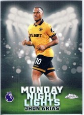 2025 Topps Chrome Premier League - Jhon Arias #MNL-31 - Monday Night Lights