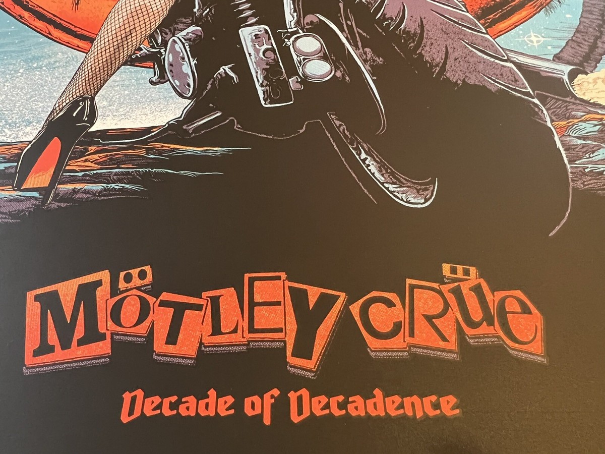 MOTLEY CRUE RARE DECADE OF DECADENCE SCREENPRINT POSTER #10/100 | eBay